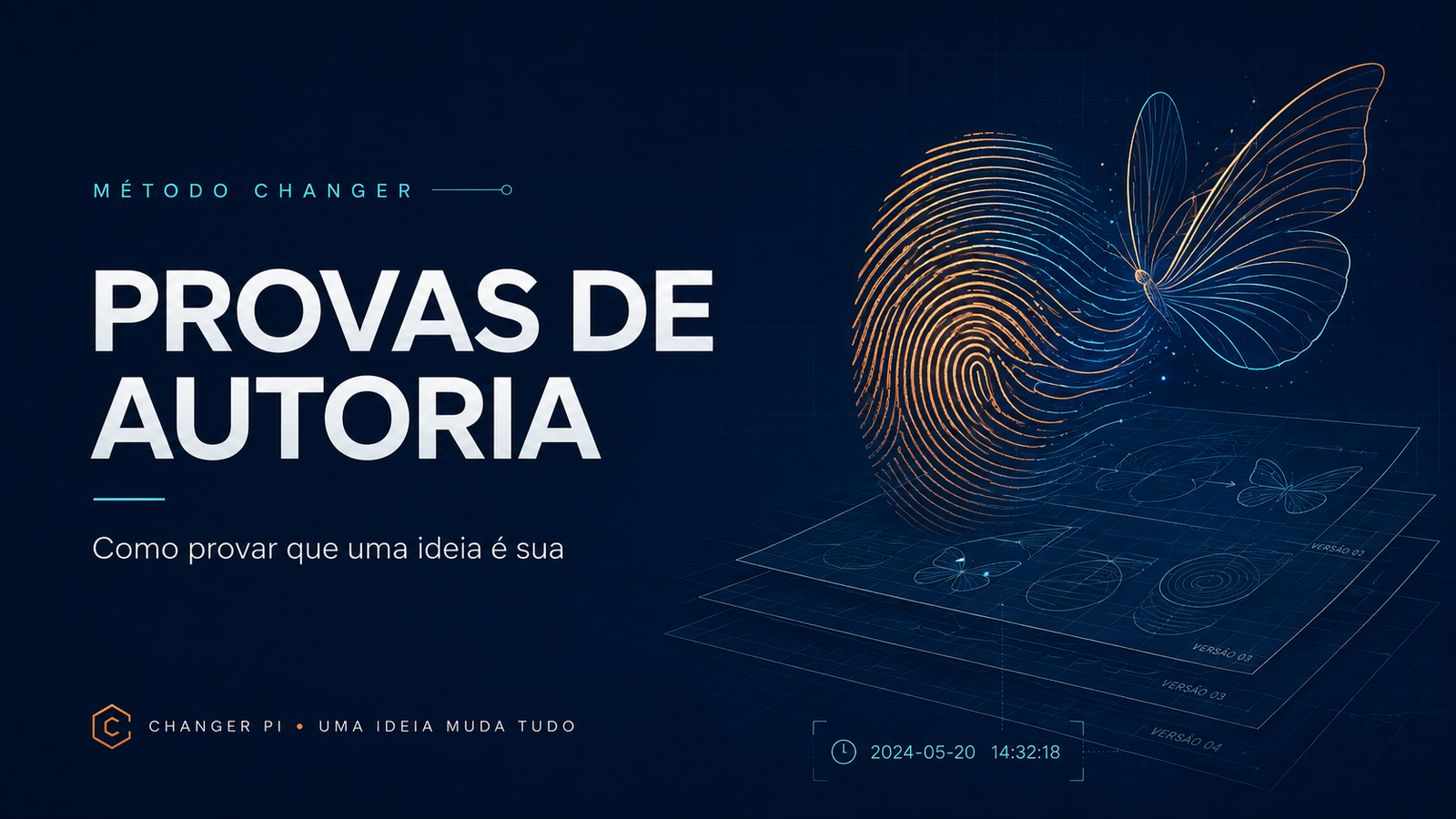 Provas de autoria: impressão digital transformando-se em borboleta no Método Changer