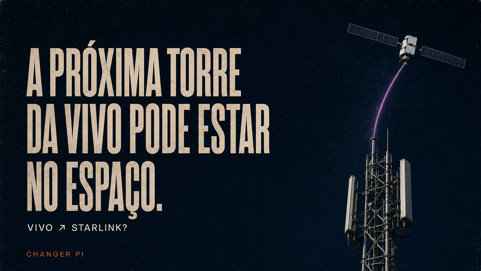 A próxima torre da Vivo pode estar no espaço