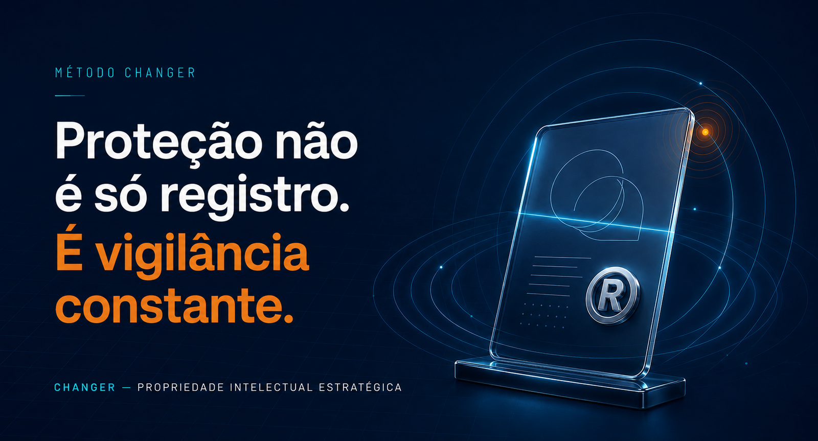 Proteção de marca não é só registro: exige vigilância constante